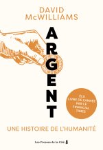 Argent. Une histoire de l'humanité