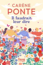 Il faudrait leur dire
