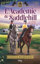 L'Académie de Saddlehill - Tome 3 : Le coeur au galop
