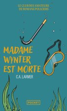 Le Club des amateurs de romans policiers - Tome 05 Madame Wynter est morte