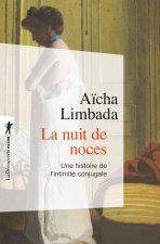 La nuit de noces - Une histoire de l'intimité conjugale