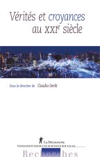 Vérités et croyances au XXIe siècle