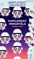 Simplement immortels