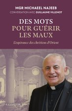 Des mots pour guérir les maux