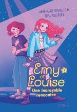 Emy et Louise - Tome 01 Une incroyable rencontre