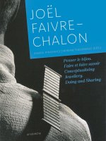 JoEl Faivre-Chalon Penser le bijou. Faire et faire savoir /franCais/anglais