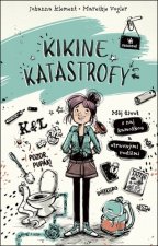 Kikine katastrofy 1: Môj život s naj kamoškou a otravnými rodičmi