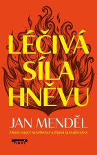 Léčivá síla hněvu