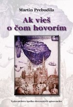 Ak vieš o čom hovorím