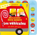 Les véhicules - Mon premier livre sonore - dès 6 mois