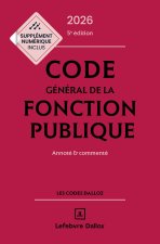 Code général de la fonction publique 2026, annoté et commenté. 5e éd.