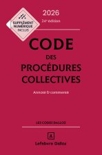 Code des procédures collectives 2026, annoté & commenté. 24e éd.
