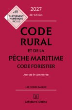 Code rural et de la pêche maritime - Code forestier 2026, annoté et commenté. 46e éd.