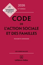 Code de l'action sociale et des familles 2026, annoté et commenté. 22e éd.