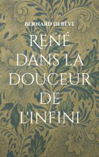 RENE DANS DOUCEUR DE INFINI