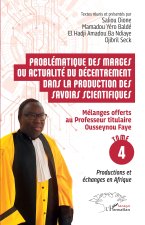 Problématique des marges ou actualité du décentrement dans la production des savoirs scientifiques