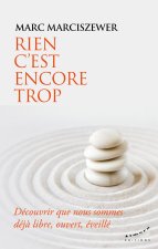 Rien, c¿est encore trop