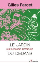 Le jardin du dedans - Equilibrer notre écosystème