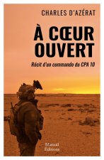 À coeur ouvert - Récit d'un chef de groupe du CPA 10