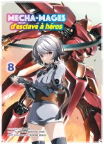 Mecha-mages d'esclave à héros T08