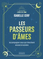 Les Passeurs d'âmes - Accompagner ceux qui cherchent encore la lumière
