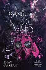 Le Sanctuaire des Vices-Tome 2