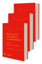 Ecrits sur l'art sous l'empire et la restauration