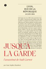 Jusqu’à la garde