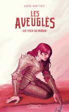 Les Aveuglés - Tome 3 Les Yeux du miroir