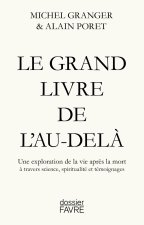 Le Grand livre de l'Au-delà - Une exploration de la vie après la mort à travers science, spiritualité et témoignages