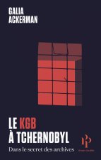 Le KGB à Tchernobyl