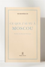 Ce que j'ai vu à Moscou