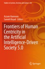 Frontiers of Human Centricity in the Artificial Intelligence-Driven Society 5.0, m. 2 Buch