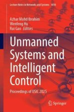 Unmanned Systems and Intelligent Control