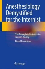 Anesthesiology Demystified for the Internist