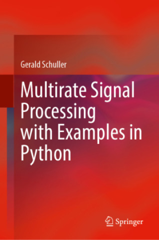 Multirate Signal Processing with Examples in Python