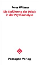 Die Einführung der Deixis in die Psychoanalyse