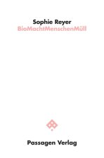 BioMachtMenschenMüll