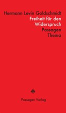 Freiheit für den Widerspruch