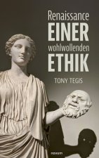 Renaissance einer wohlwollenden Ethik