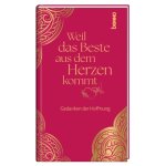 Weil das Beste aus dem Herzen kommt