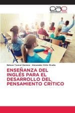 ENSEÑANZA DEL INGLÉS PARA EL DESARROLLO DEL PENSAMIENTO CRÍTICO