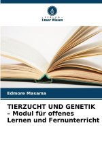 TIERZUCHT UND GENETIK - Modul für offenes Lernen und Fernunterricht