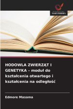 HODOWLA ZWIERZAT I GENETYKA - modul do ksztalcenia otwartego i ksztalcenia na odleglosc
