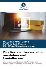 Das Verbraucherverhalten verstehen und beeinflussen