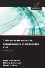 Zadania matematyczne rozwiazywane w srodowisku CLIL