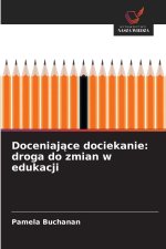 Doceniajace dociekanie: droga do zmian w edukacji