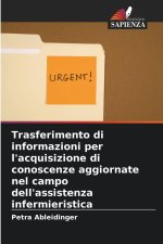 Trasferimento di informazioni per l'acquisizione di conoscenze aggiornate nel campo dell'assistenza infermieristica