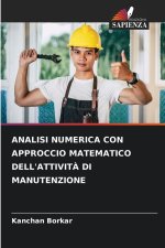 ANALISI NUMERICA CON APPROCCIO MATEMATICO DELL'ATTIVITÀ DI MANUTENZIONE