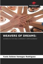 WEAVERS OF DREAMS: